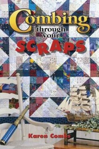 Cover of Combing Through Your Scraps