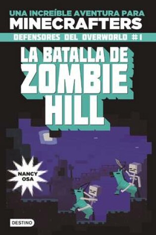 Cover of Minecraft: La Batalla de Zombie Hill