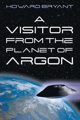 Book cover for A Visitor from the Planet of Argon