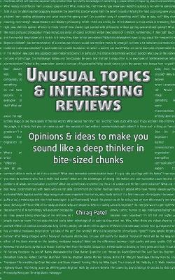 Book cover for Unusual Topics & Interesting Reviews