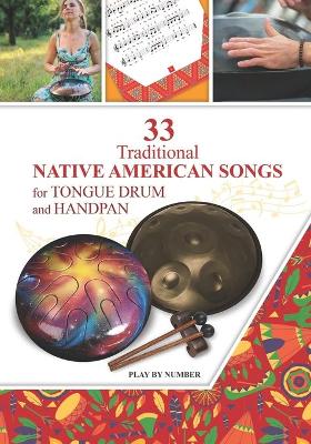 Cover of 33 Traditional Native American Songs for Tongue Drum and Handpan