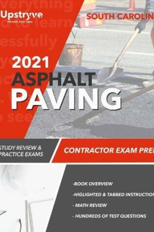 Cover of 2021 South Carolina Asphalt Paving Contractor Exam Prep