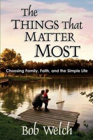 Cover of The Things That Matter Most