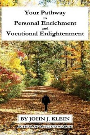 Cover of Your Pathway to Personal Enrichment and Vocational Enlightenment