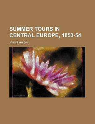 Book cover for Summer Tours in Central Europe, 1853-54