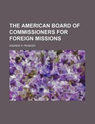 Book cover for The American Board of Commissioners for Foreign Missions