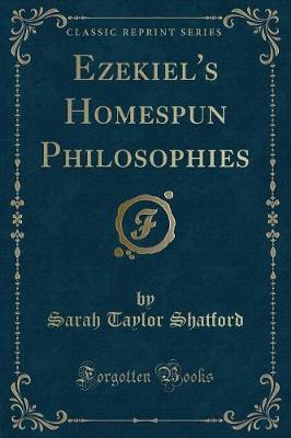 Book cover for Ezekiel's Homespun Philosophies (Classic Reprint)