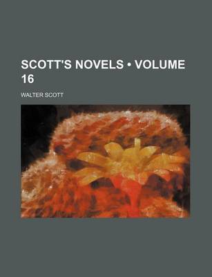 Book cover for Scott's Novels (Volume 16)