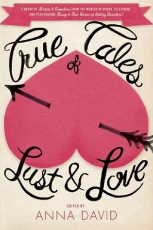 Cover of True Tales of Lust and Love