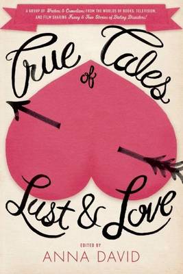 Book cover for True Tales of Lust and Love