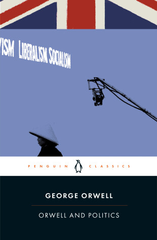 Book cover for Orwell and Politics
