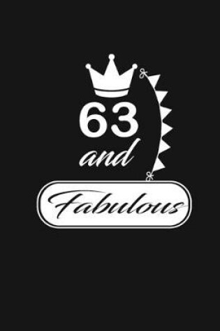 Cover of 63 and Fabulous