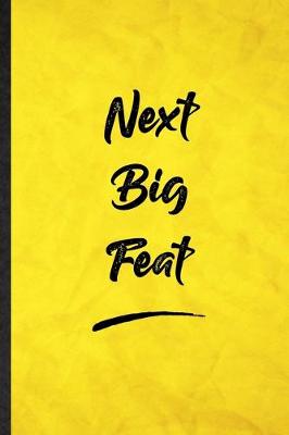 Book cover for Next Big Feat-