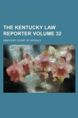 Cover of The Kentucky Law Reporter Volume 32