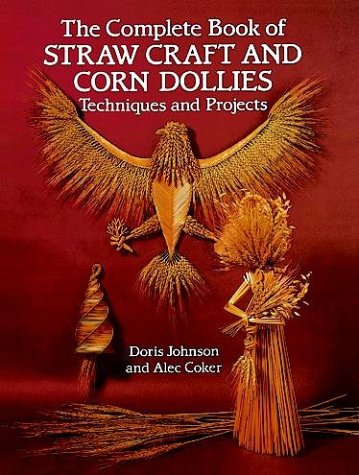 Book cover for The Complete Book of Straw Craft and Corn Dollies