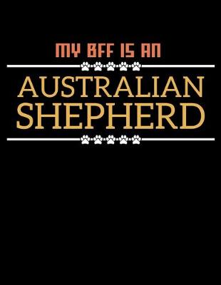 Book cover for My BFF Is An Australian Shepherd