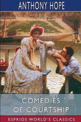 Book cover for Comedies of Courtship (Esprios Classics)