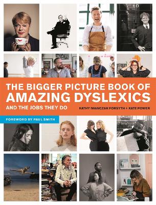 Cover of The Bigger Picture Book of Amazing Dyslexics and the Jobs They Do