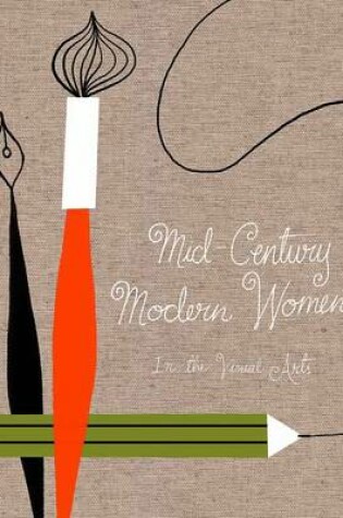 Cover of Mid Century Modern Women in the Visual Arts