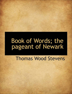 Book cover for Book of Words; The Pageant of Newark