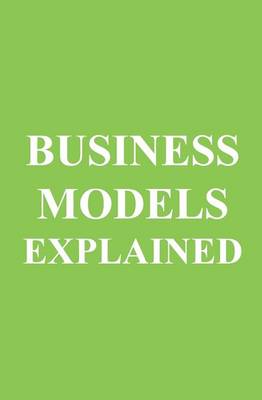 Book cover for Business Models Explained