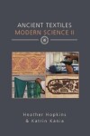 Book cover for Ancient Textiles Modern Science II