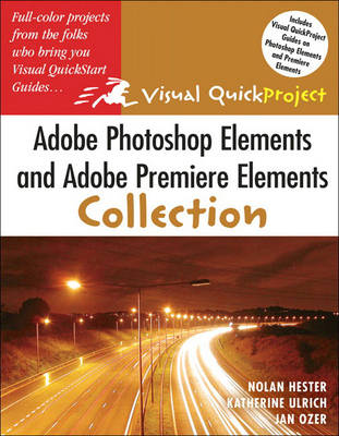 Book cover for Adobe Photoshop Elements and Adobe Premiere Elements Visual QuickProject Guide Collection