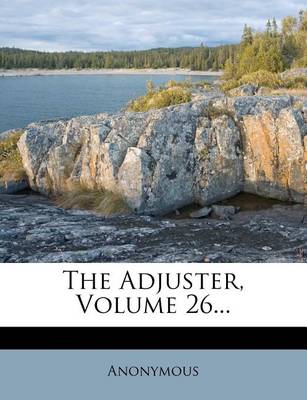 Book cover for The Adjuster, Volume 26...