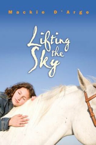 Cover of Lifting the Sky