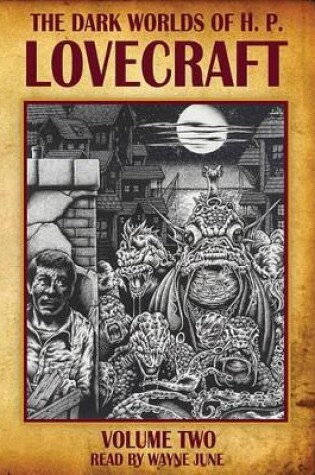 Cover of The Dark Worlds of H. P. Lovecraft, Volume 2