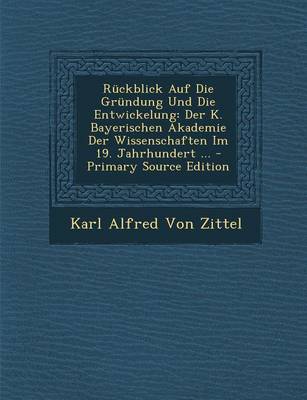 Book cover for Ruckblick Auf Die Grundung Und Die Entwickelung