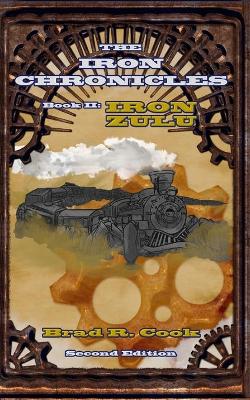 Book cover for Iron Zulu, Book II of The Iron Chronicles