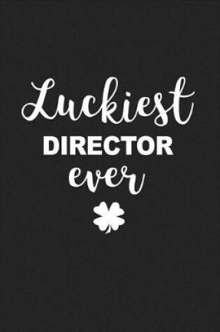 Cover of Luckiest Director Ever