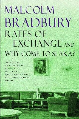 Cover of Rates of Exchange and Why come to Slaka?