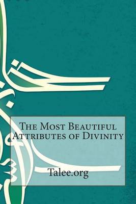 Book cover for The Most Beautiful Attributes of Divinity