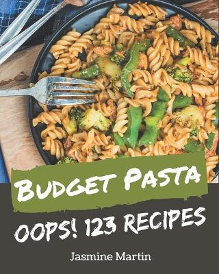 Book cover for Oops! 123 Budget Pasta Recipes