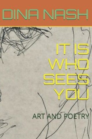 Cover of It Is Who Sees You
