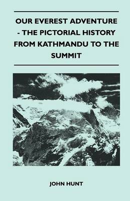 Book cover for Our Everest Adventure - The Pictorial History From Kathmandu to the Summit