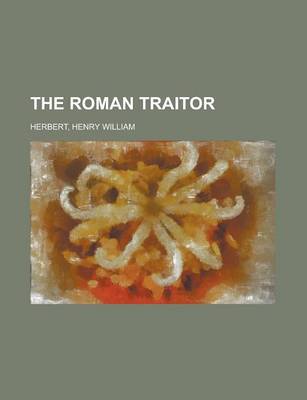 Book cover for The Roman Traitor Volume 1