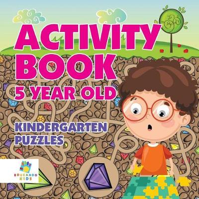 Book cover for Activity Book 5 Year Old Kindergarten Puzzles