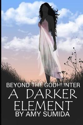 Book cover for A Darker Element