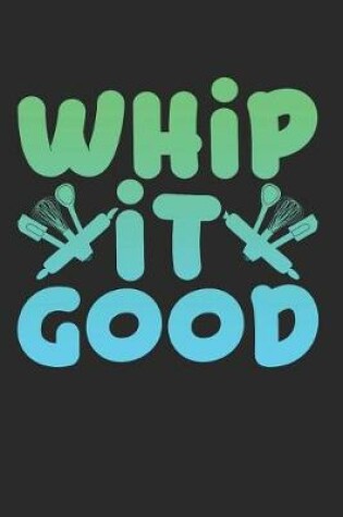 Cover of Whip It Good