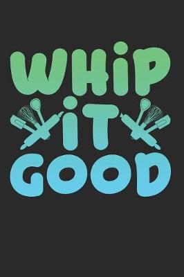 Book cover for Whip It Good