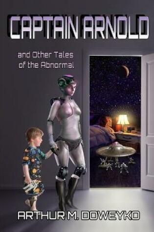 Cover of Captain Arnold and Other Tales of the Abnormal