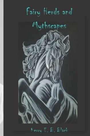 Cover of Fairy Herds and Mythscapes