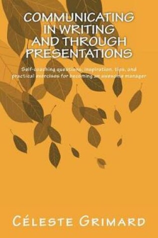 Cover of Communicating in Writing and through Presentations