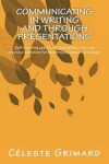 Book cover for Communicating in Writing and through Presentations