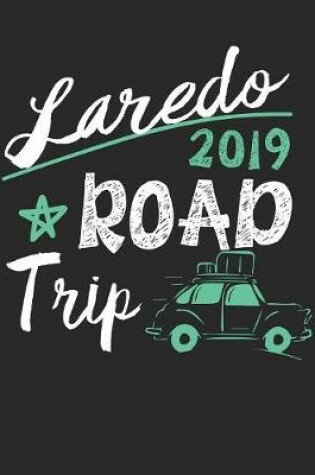 Cover of Laredo Road Trip 2019