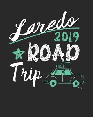 Book cover for Laredo Road Trip 2019