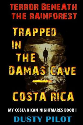 Cover of Trapped In The Damas Cave - Costa Rica